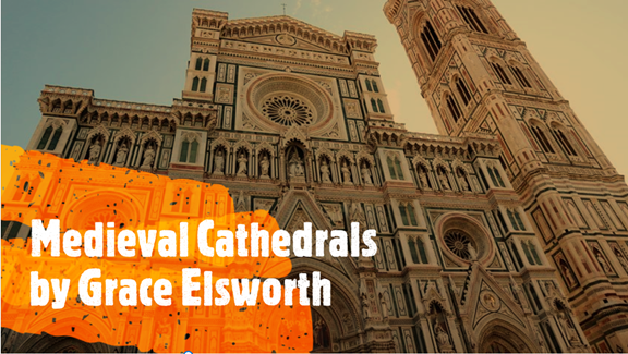 Medieval Cathedrals by Grace Elsworth by Grace Elsworth - Ourboox.com