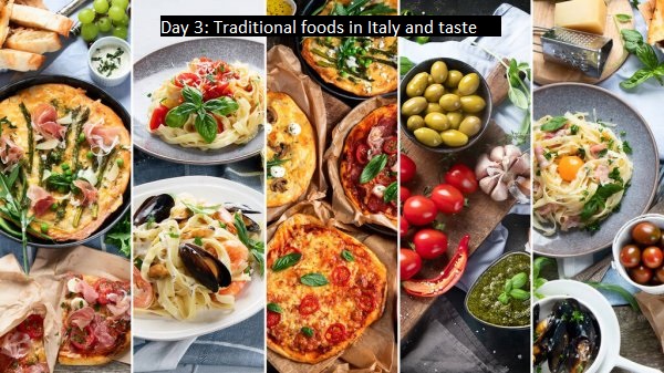 Traditional foods in Italy and taste test.