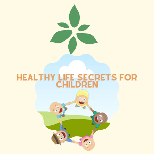 HEALTHY LIFE SECRETS FOR CHILDREN by Havva DEMİR - Ourboox.com