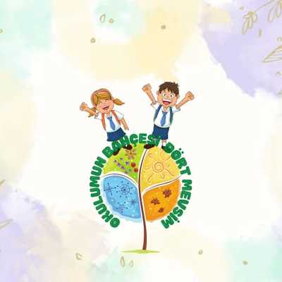 OKULUMUN BAHÇESİ DÖRT MEVSİM