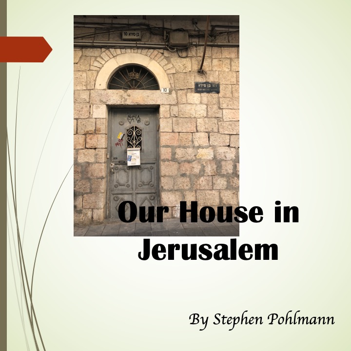 Our House in Jerusalem by Stephen Pohlmann - Illustrated by Stephen Pohlmann - Ourboox.com